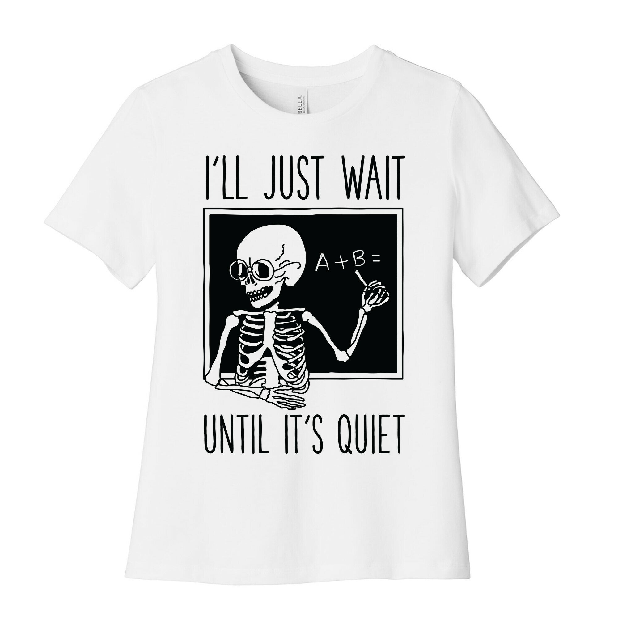 I'll Just Wait Until It's Quiet Women's Cotton Tee